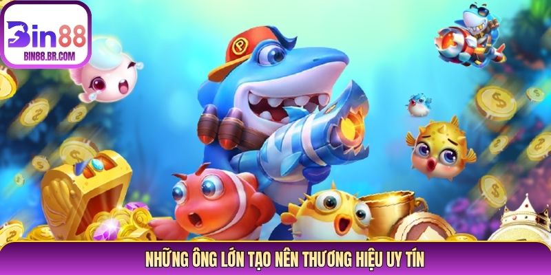 Những ông lớn tạo nên thương hiệu uy tín