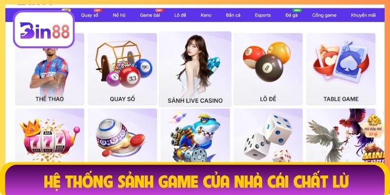 Hệ thống sảnh game của nhà cái chất lừ