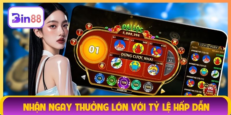 Nhận ngay thưởng lớn với tỷ lệ hấp dẫn
