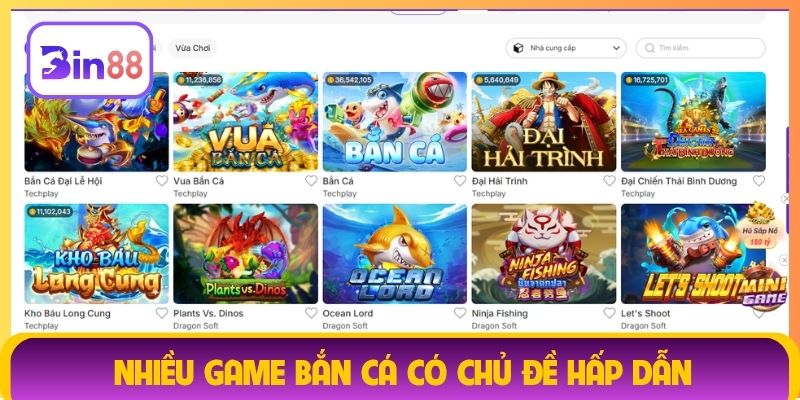 Nhiều game bắn cá có chủ đề hấp dẫn